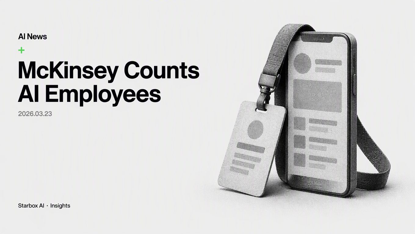 McKinsey Counts 25,000 AI Agents as Employees: Are You Ready for 1:1?