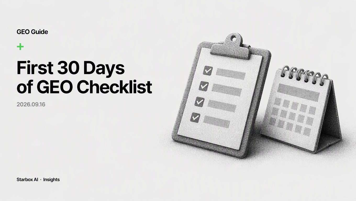 The First 30 Days of GEO: A 4-Week Foundation Checklist