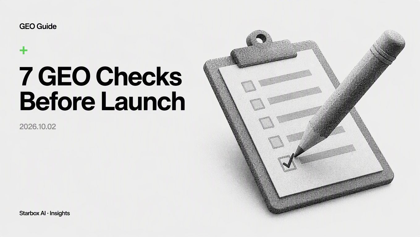 7 Mandatory Checks Before Launching Your GEO Campaign